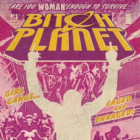 ‘Bitch Planet’ Review: Proudly&nbsp;Non-Compliant